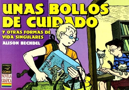 Unas bollos de cuidado y otras formas de vida singulares/ Dykes and Sundry other Carbon Based Life-forms to Watch Out For
