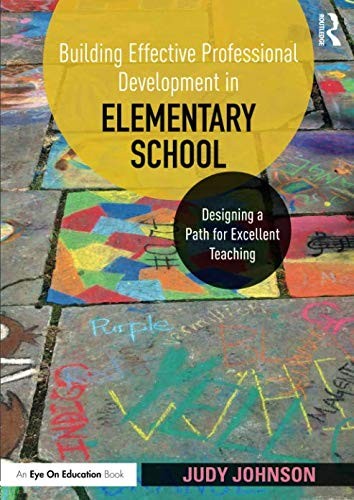 Building Effective Professional Development in Elementary School