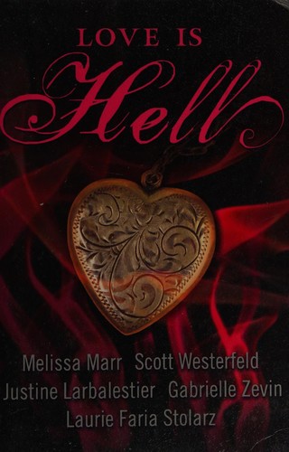 Love Is Hell
