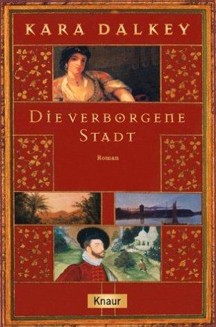 Die verborgene Stadt.
