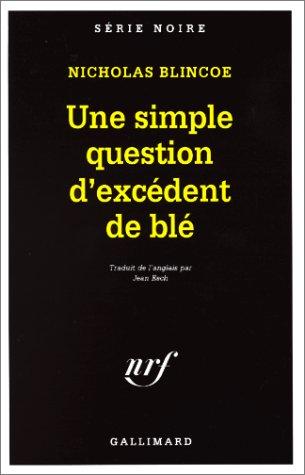 Une simple question d'excédent de blé