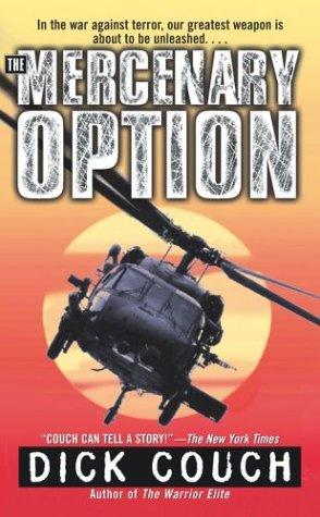The mercenary option