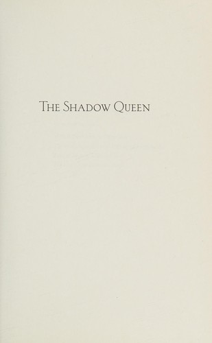 The shadow queen