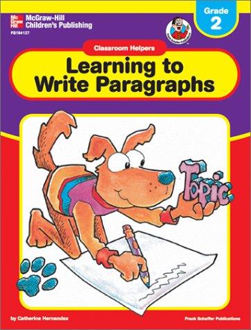 Learning to Write Paragraphs (Classroom Helpers)