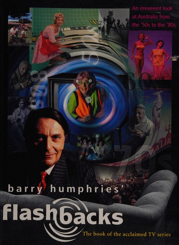 Barry Humphries' flashbacks