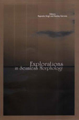 Explorations in seamless morphology