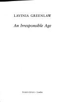 An Irresponsible Age