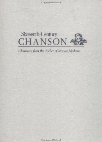 Le Parangon des Chansons. Premier Livre (Lyons, 1538) and Le Parangon des Chansons. Second Livre Contenant XXXI Chansons (Lyons, 1540) (Sixteenth Century Chanson)