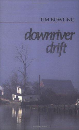 Downriver drift