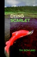 Dying scarlet