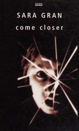 Come closer