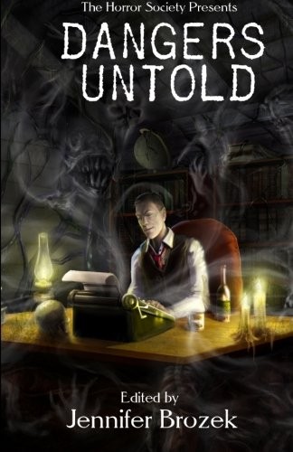 Dangers Untold