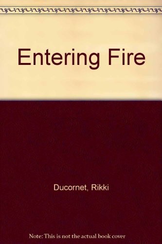 Entering fire