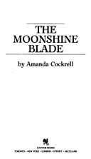 Moonshine Blade,the