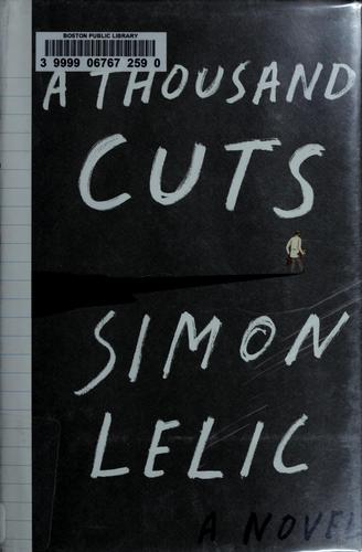 A thousand cuts