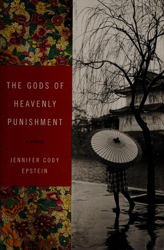 [ THE GODS OF HEAVENLY PUNISHMENT ] By Epstein, Jennifer Cody ( Author) 2013 [ Hardcover ]