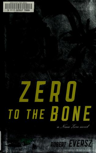 Zero to the bone