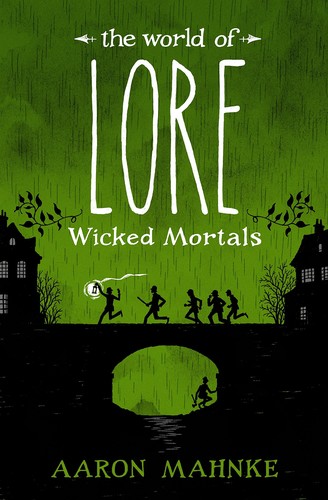 Wicked mortals