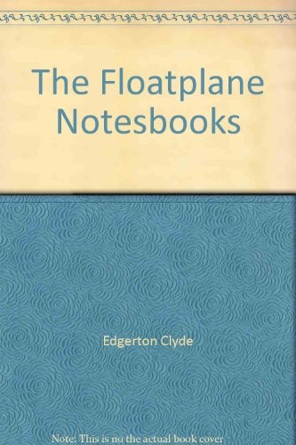 The Floatplane Notesbooks