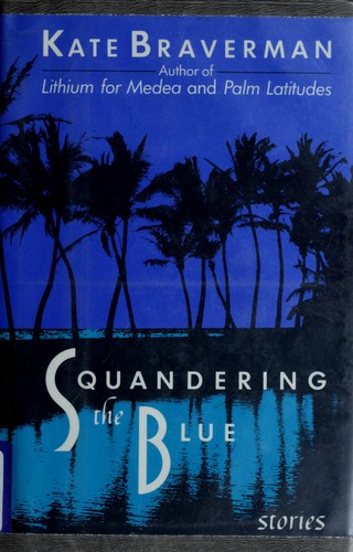 Squandering the blue