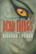 Dead things