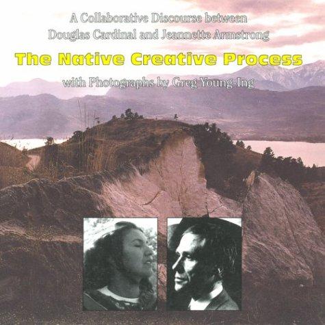 The Native Creative Process