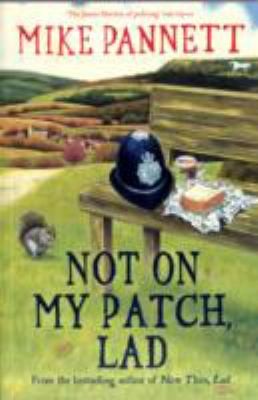 Not On My Patch Lad