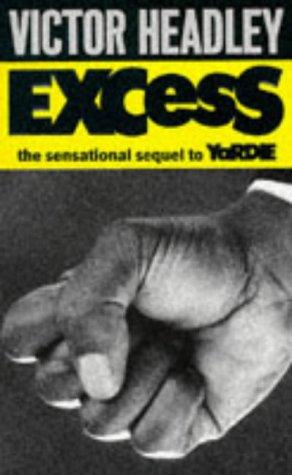 Excess.
