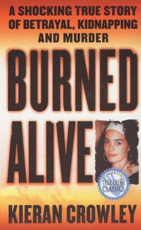 Burned alive
