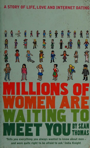 Millions of Women Are Waiting to Meet You