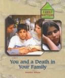 You and a Death in Your Family (Family Matters (New York, N.Y.).)
