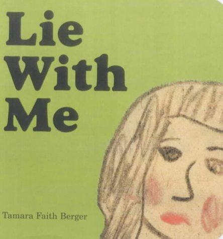 Lie with me