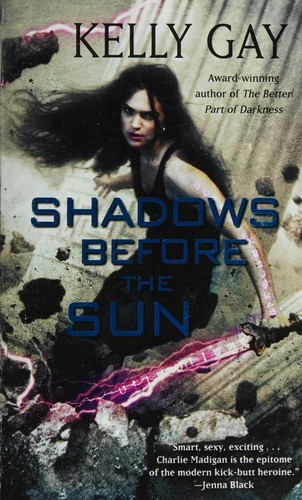 Shadows Before the Sun