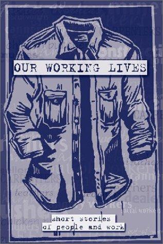 Our Working Lives