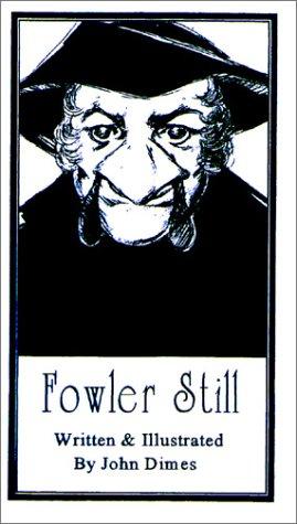 Fowler Still
