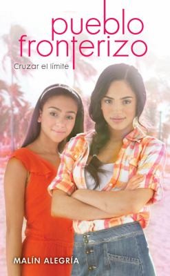 Pueblo Fronterizo 1 Cruzar El Limite Spanish Language Edition of Border Town 1
            
                Pueblo Fronterizo