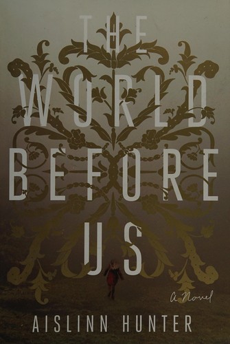 The world before us