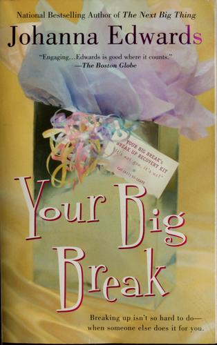 Your big break