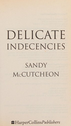 Delicate Indecencies