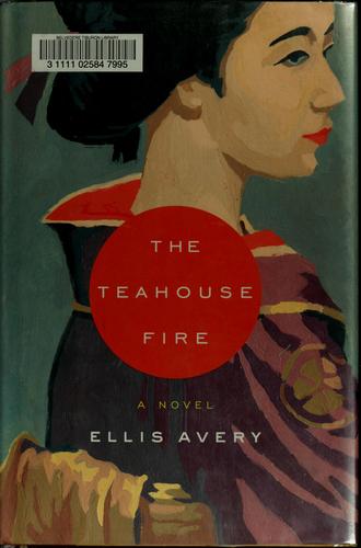 The teahouse fire