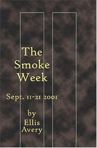 The smoke week