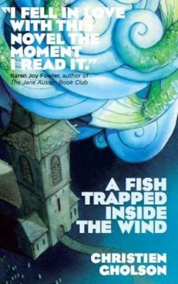 Fish Trapped Inside the Wind