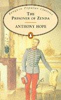 Prisoner of Zenda Being the History of Three Months in the Life of an English Gentleman