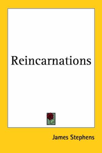 Reincarnations