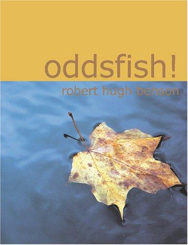 Oddsfish! (Large Print Edition)