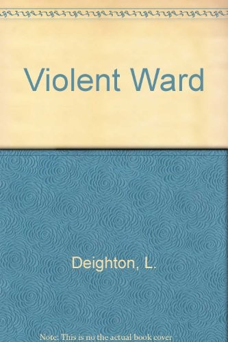 Violent ward.