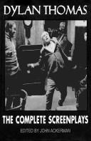 Dylan Thomas, the complete screenplays
