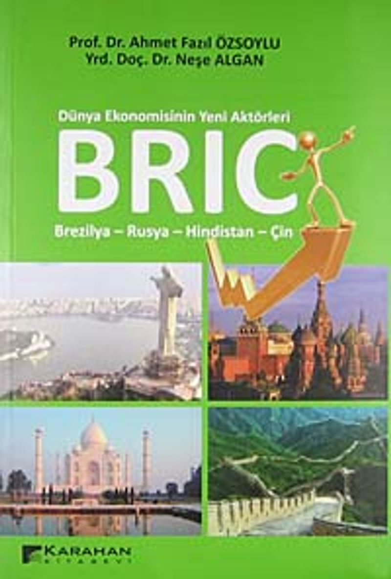 Bric  Dünya Ekonomisinin Yeni Aktörleri / Brezilya-Rusya-Hindistan-Çin