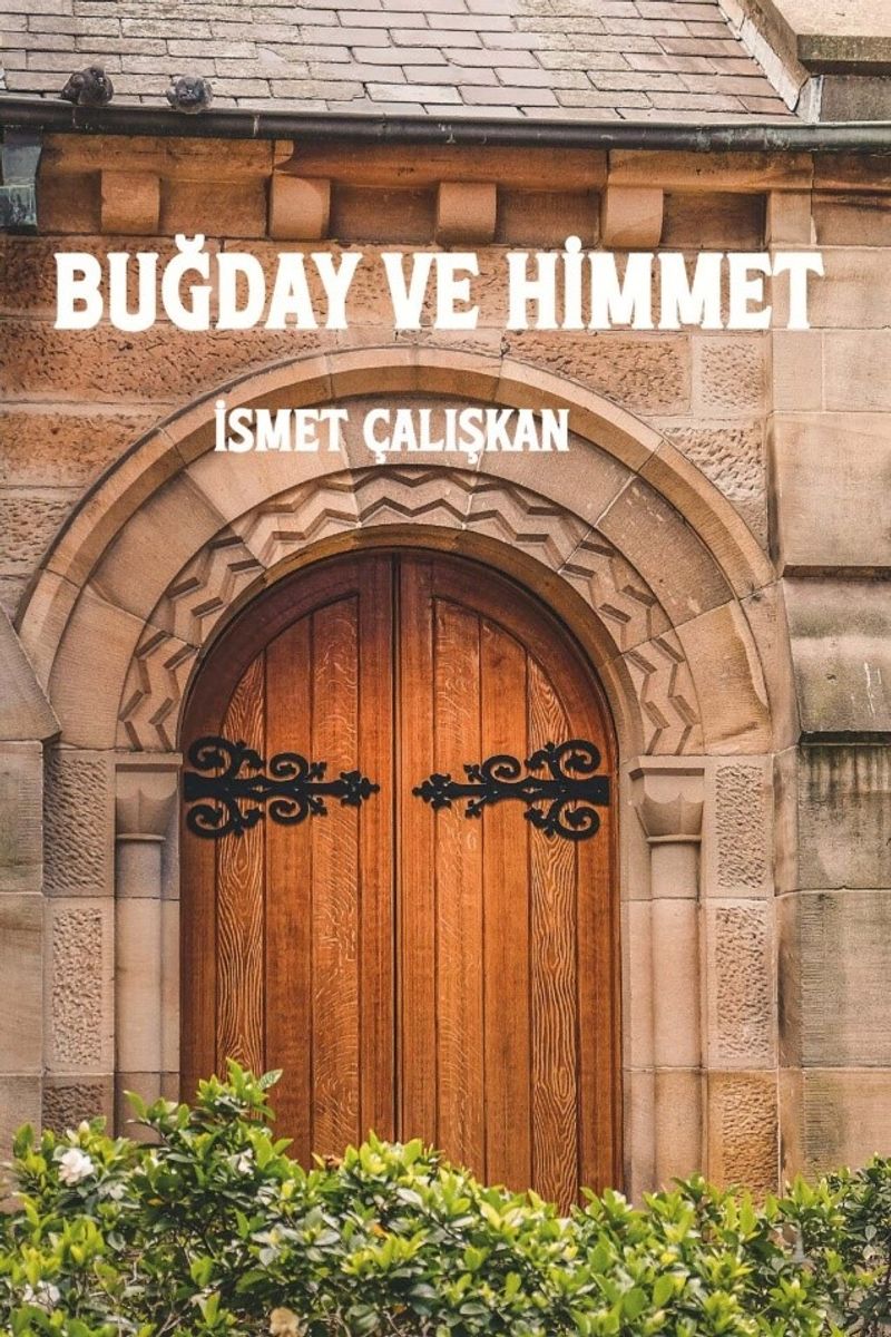 Buğday ve Himmet