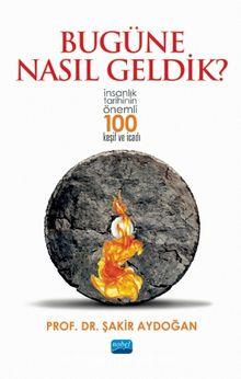 Bugüne Nasıl Geldik?